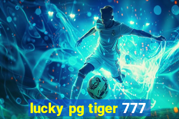 lucky pg tiger 777